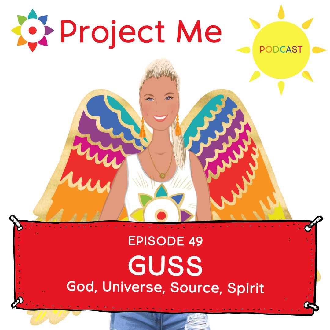 God, Universe, Source, Spirit (GUSS). Kelly shares more abourt her spiritual journey